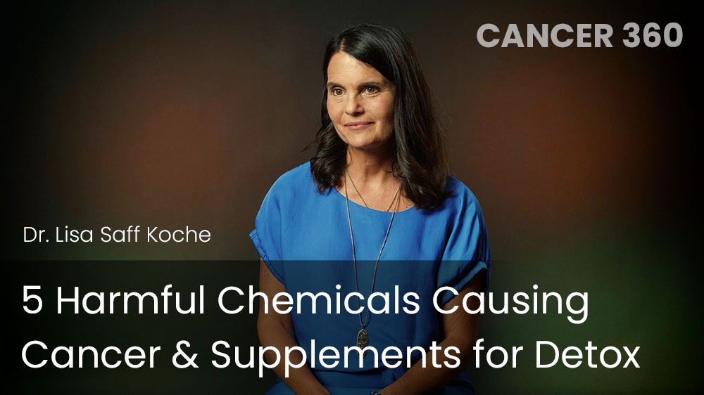 5 Harmful Chemicals Causing Cancer & Supplements for Detox