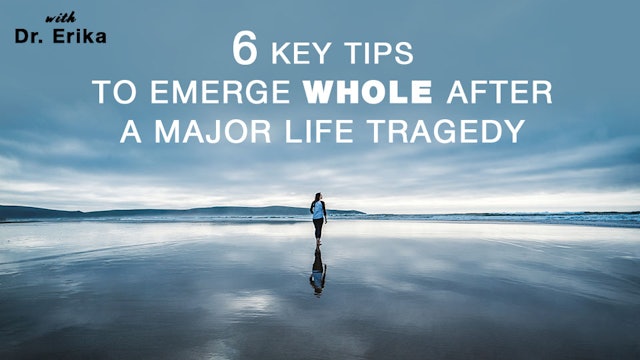 6 Key Tips to Emerge Whole Аfter a Major Life Tragedy