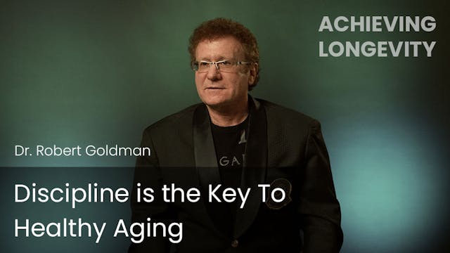 Discipline is the Key To Healthy Aging