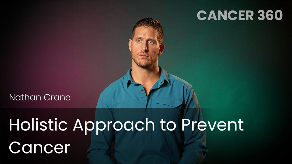 Holistic Approach to Prevent Cancer