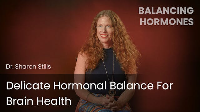 Delicate Hormonal Balance For Brain H...