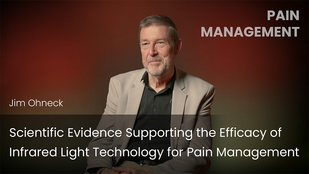 Scientific Evidence Supporting the Efficacy of Infrared Light Technology
