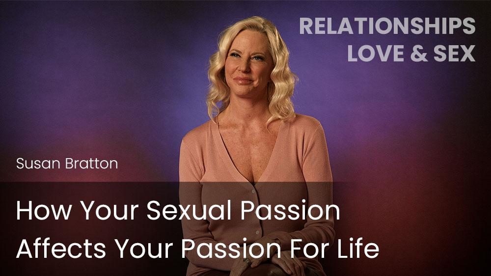 How Your Sexual Passion Affects Your Passion For Life