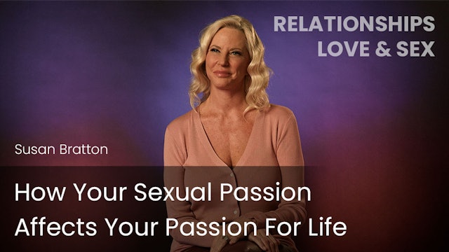 How Your Sexual Passion Affects Your Passion For Life