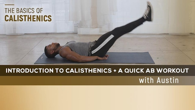 Introduction to Calisthenics + a Quick Ab Workout