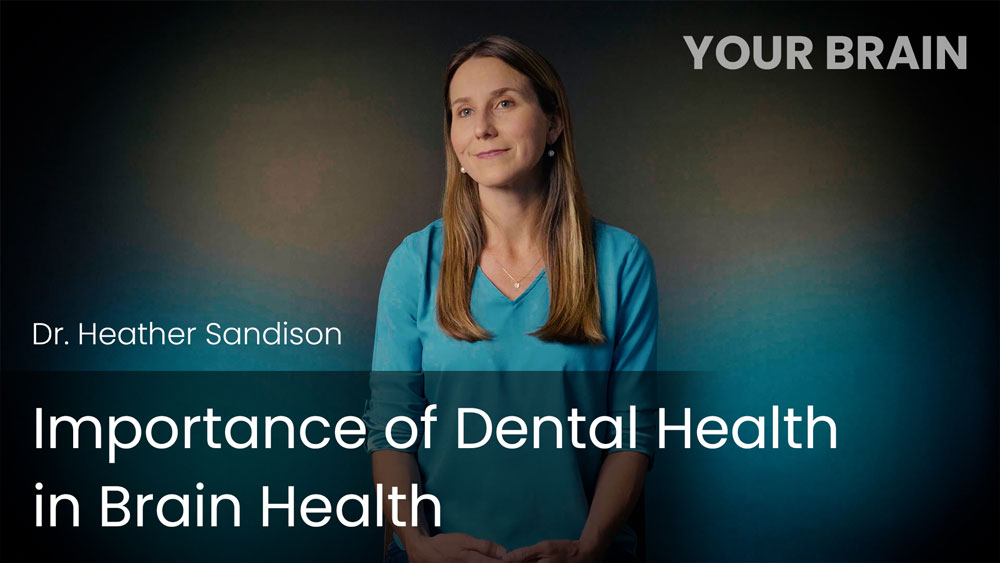 Importance of Dental Health in Brain Health