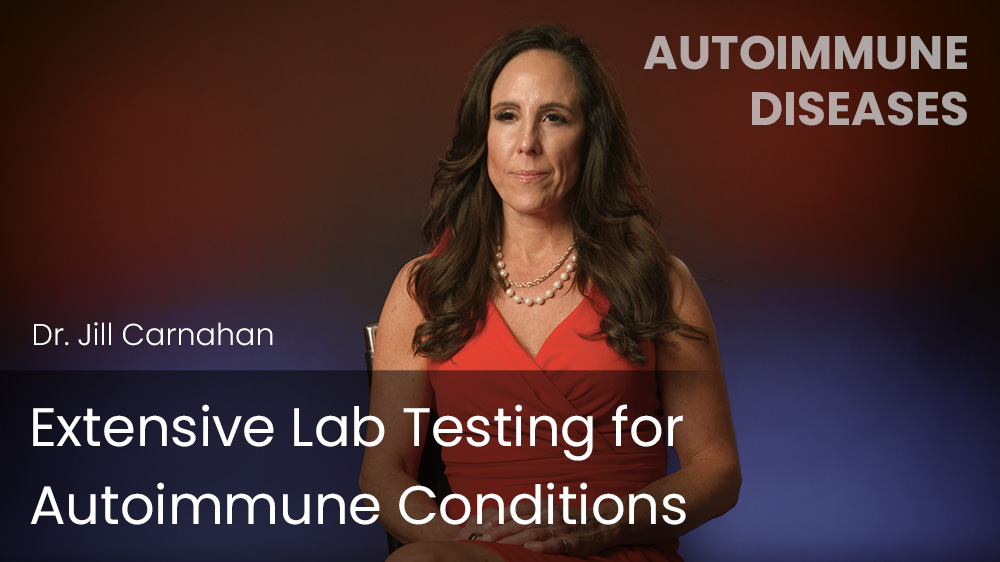 Extensive Lab Testing for Autoimmune Conditions