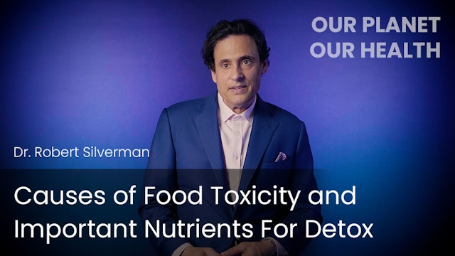 Causes of Food Toxicity and Important Nutrients For Detox
