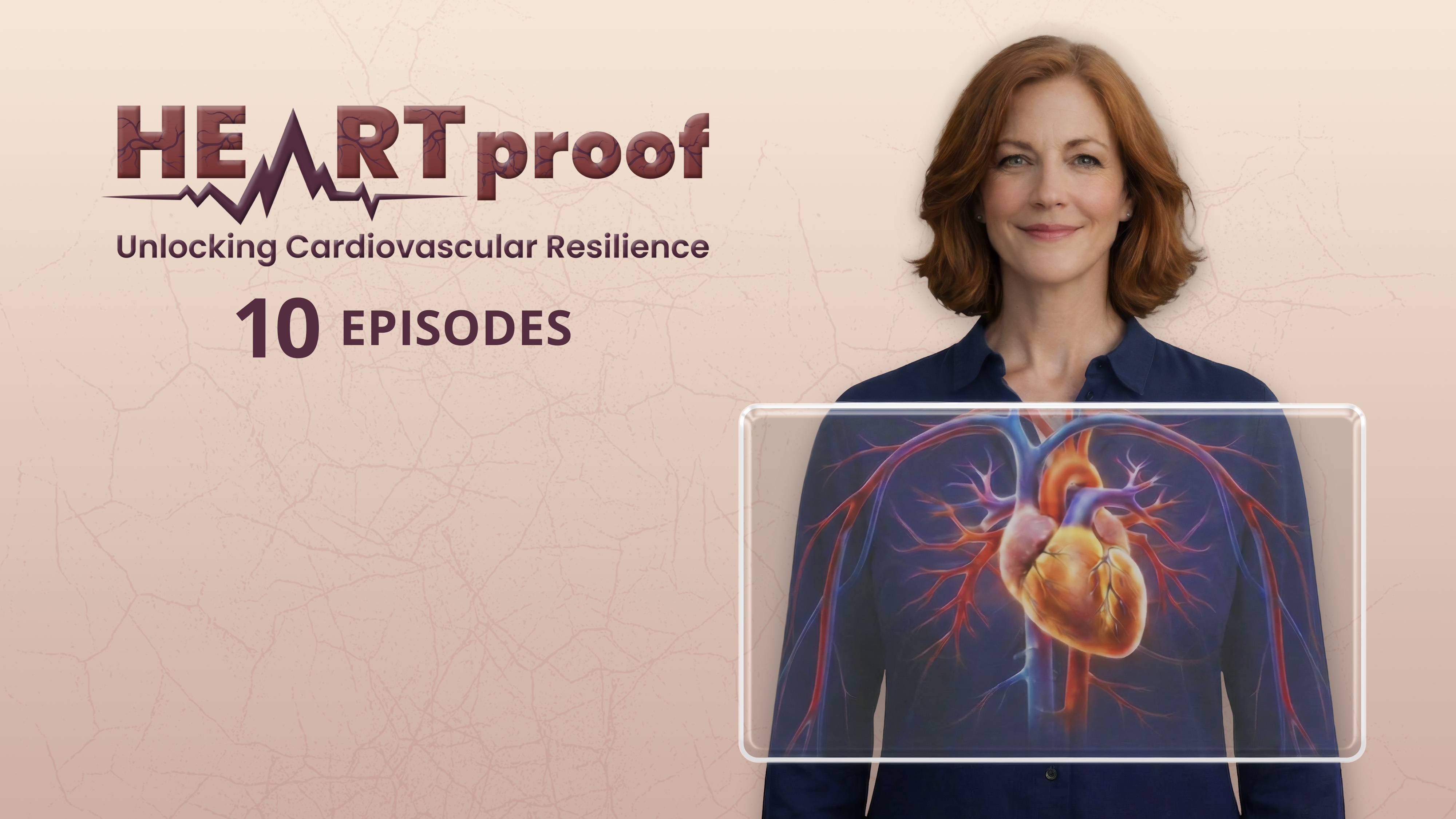 10-Episode 'HEARTproof' Series