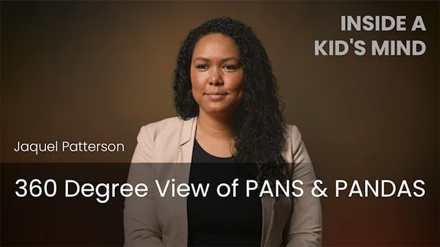 360 Degree View of PANS & PANDAS