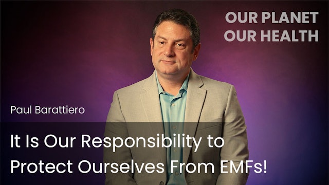 It Is Our Responsibility to Protect Ourselves From EMFs!