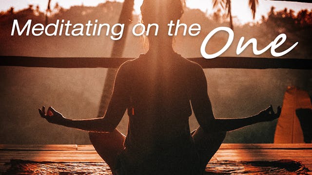 Meditating on the one