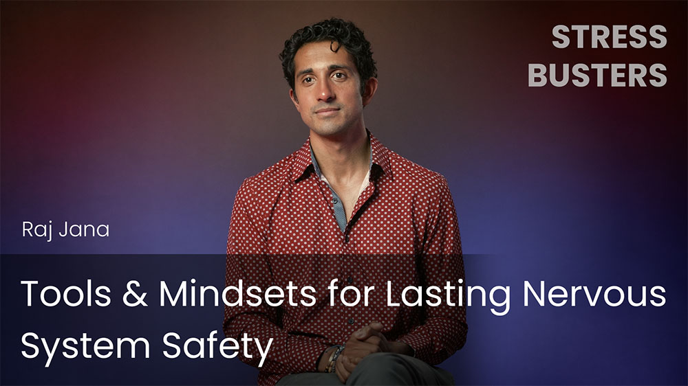 Tools & Mindsets for Lasting Nervous System Safety