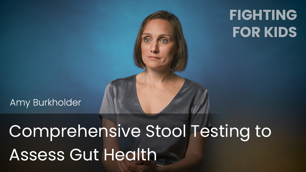 Comprehensive Stool Testing to Assess Gut Health