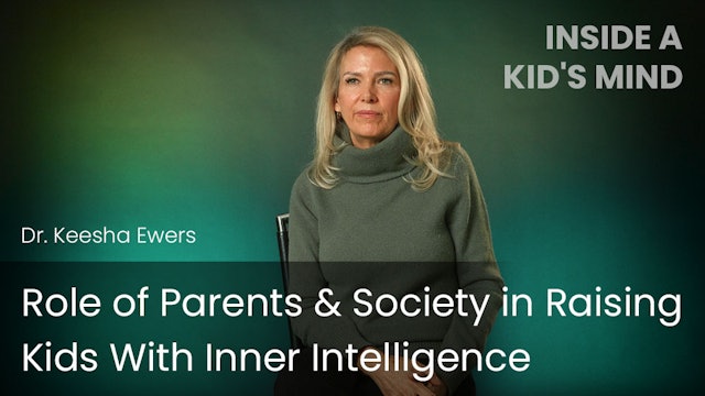 Role of Parents & Society in Raising Kids With Inner Intelligence