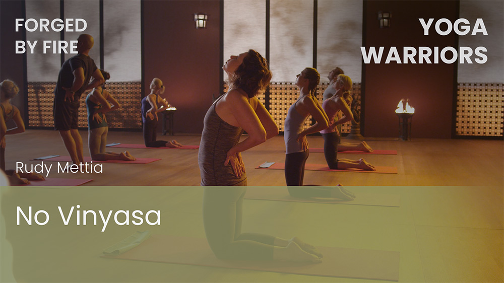 No Vinyasa