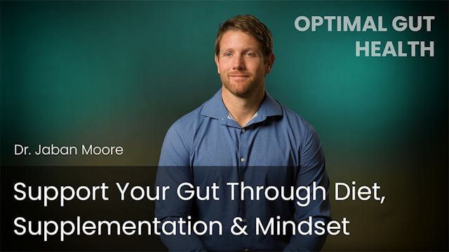 Support Your Gut Through Diet, Supple...