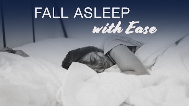 Fall Asleep With Ease