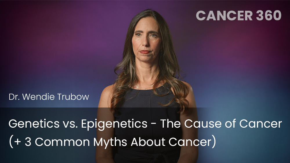 Genetics vs. Epigenetics - The Cause of Cancer (+ 3 Common Myths About Cancer)
