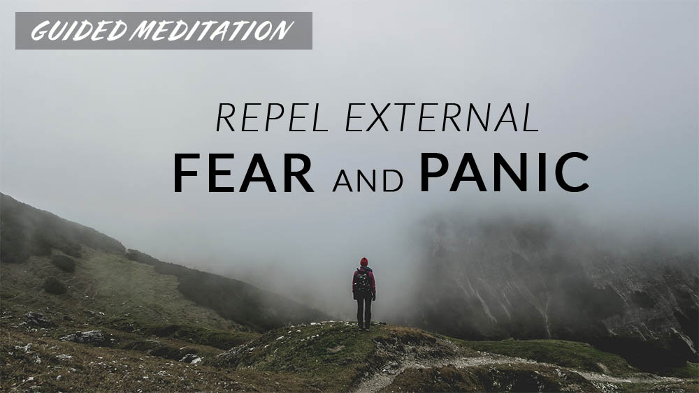 Repel External Fear And Panic