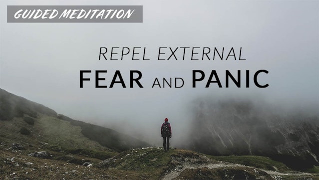 Repel External Fear And Panic