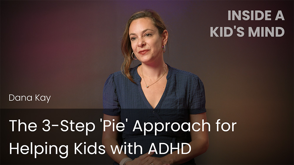 The 3-Step 'Pie' Approach for Helping Kids with ADHD