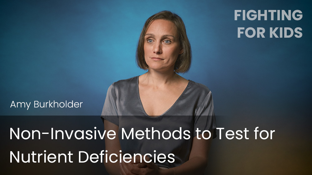 Non-Invasive Methods to Test for Nutrient Deficiencies