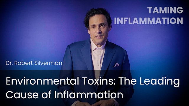Environmental Toxins - The Leading Cause of Inflammation 