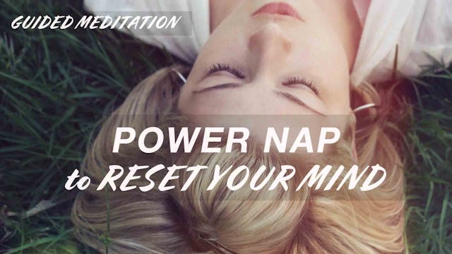 Power Nap to Reset Your Mind