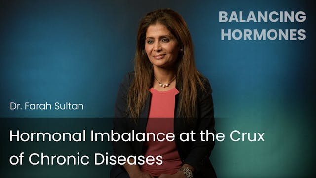 Hormonal Imbalance at the Crux of Chr...