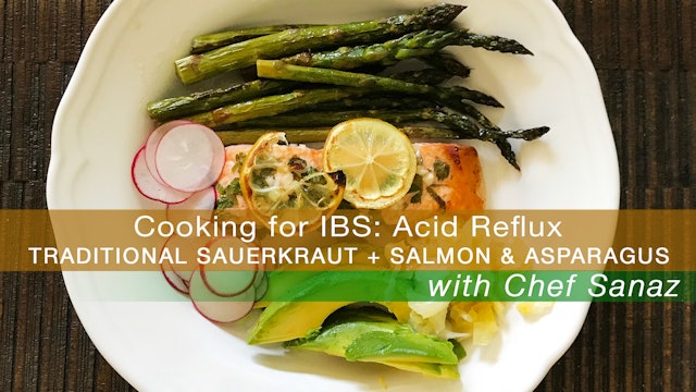 Cooking for IBS: Acid Reflux | Traditional Sauerkraut + Salmon & Asparagus