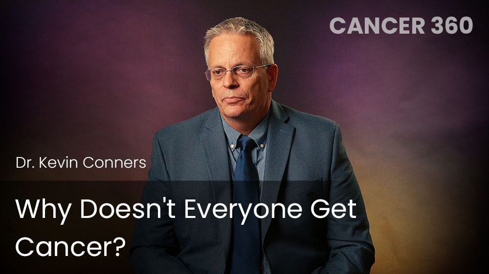 Why Doesn't Everyone Get Cancer?﻿