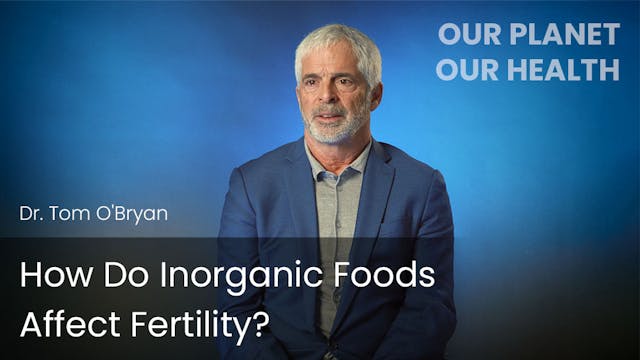 How Do Inorganic Foods Affect Fertility?