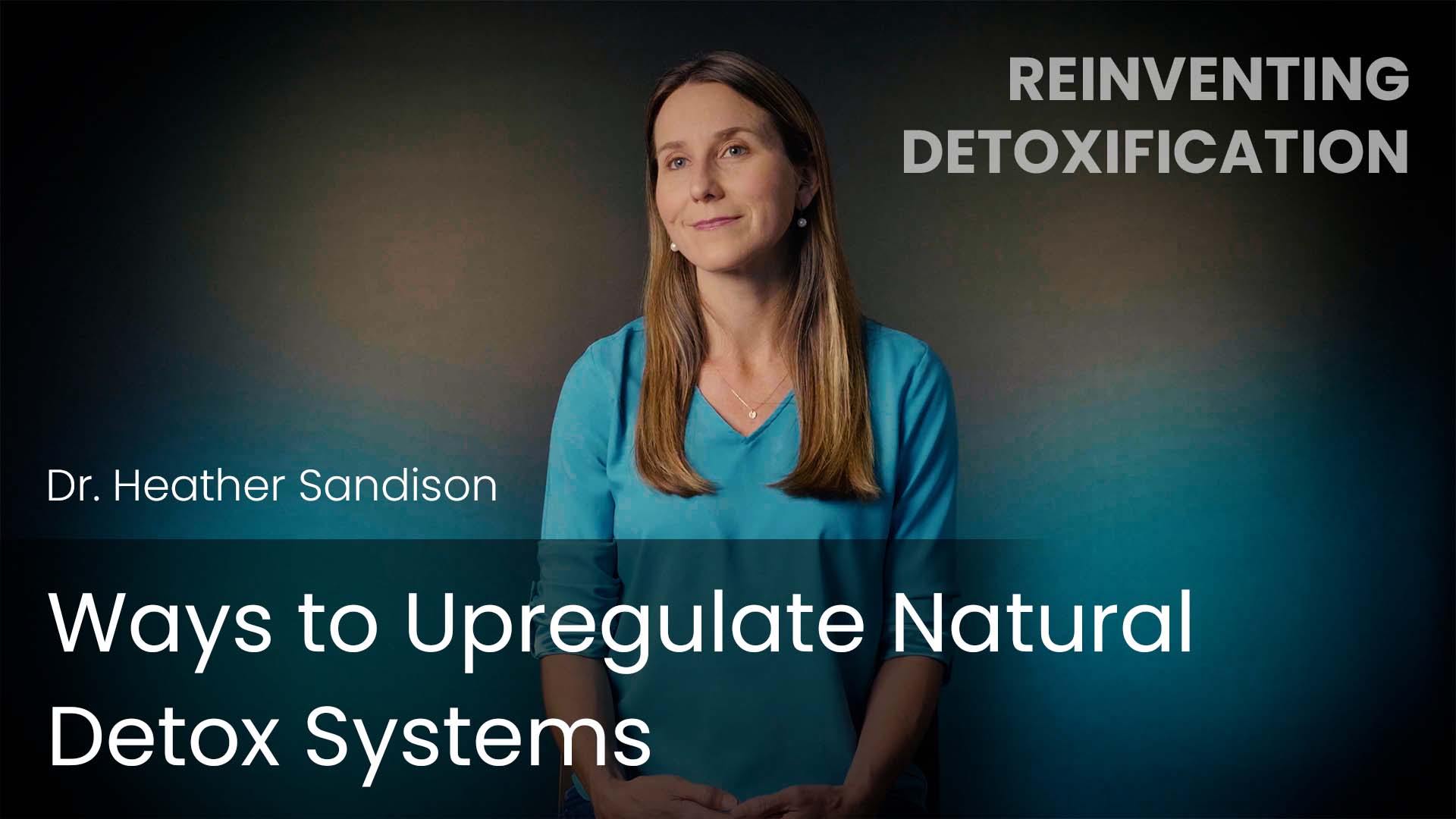 Ways to Upregulate Natural Detox Systems