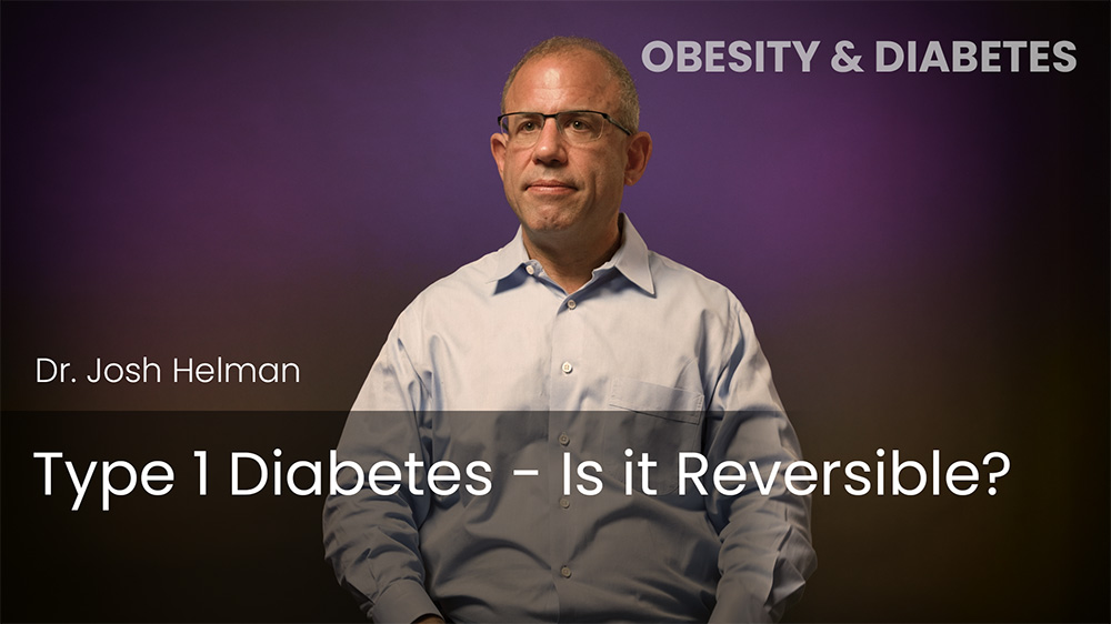 Type 1 Diabetes - Is it Reversible?
