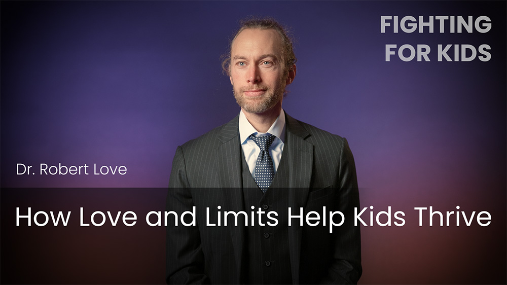 How Love and Limits Help Kids Thrive