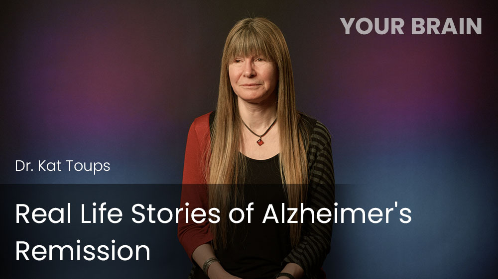 Real Life Stories of Alzheimer's Remission