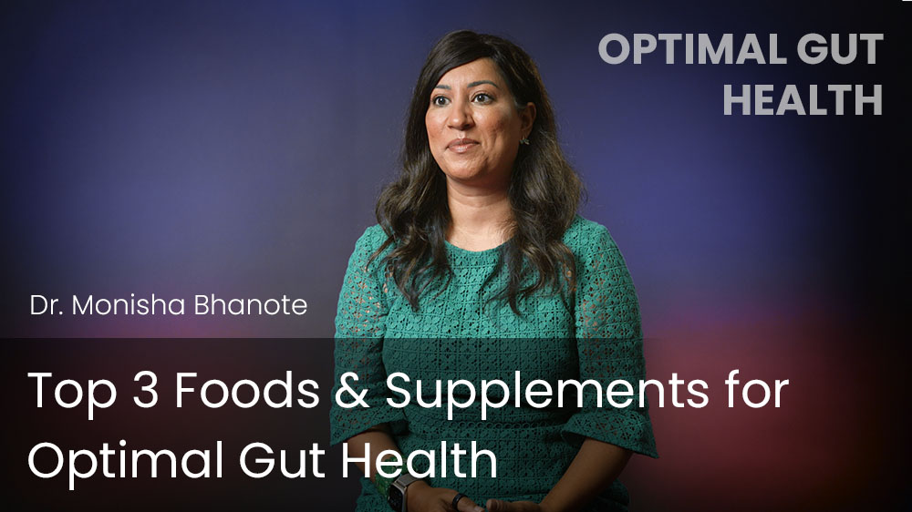 Top 3 Foods & Supplements for Optimal Gut Health