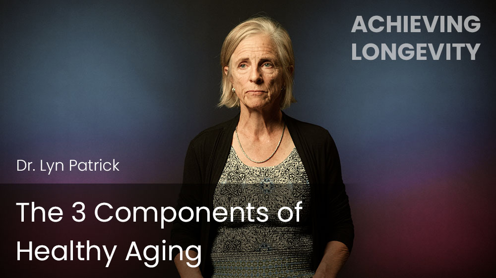 The 3 Components of Healthy Aging