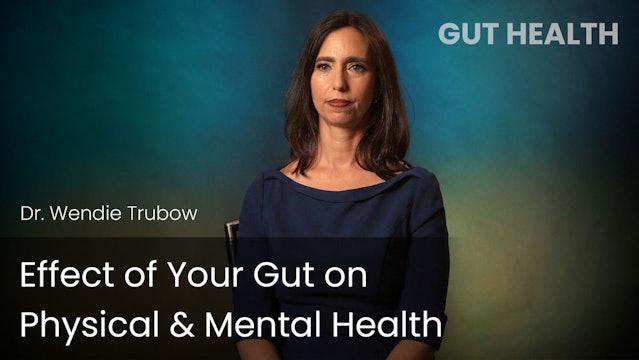 Effect of Your Gut on Physical & Mental Health
