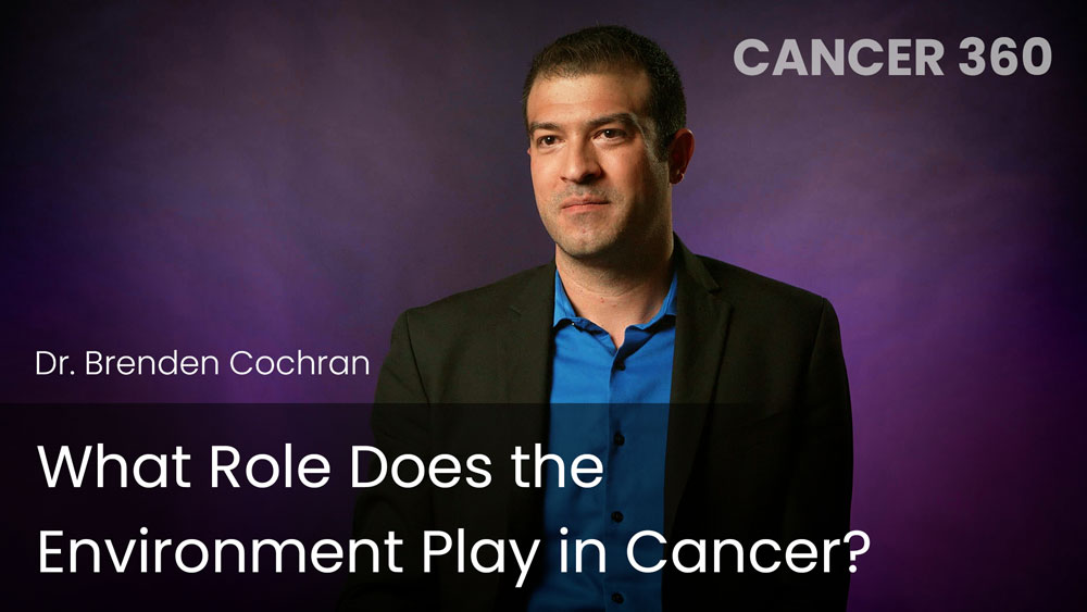 What Role Does the Environment Play In Cancer?