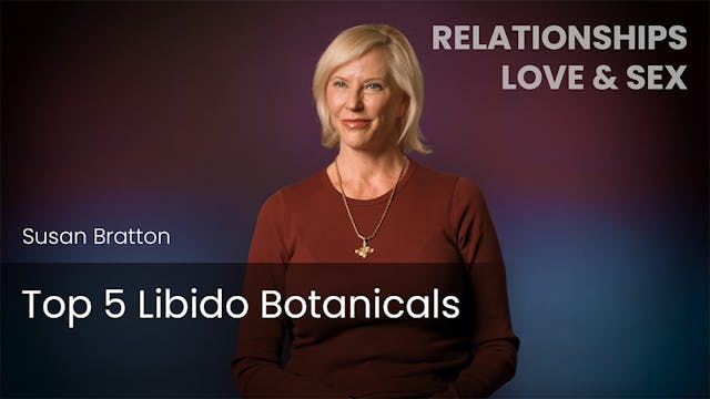 Top 5 Libido Botanicals