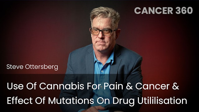 Use of Cannabis for Pain & Cancer & Effect of Mutations on Drug Utililisation
