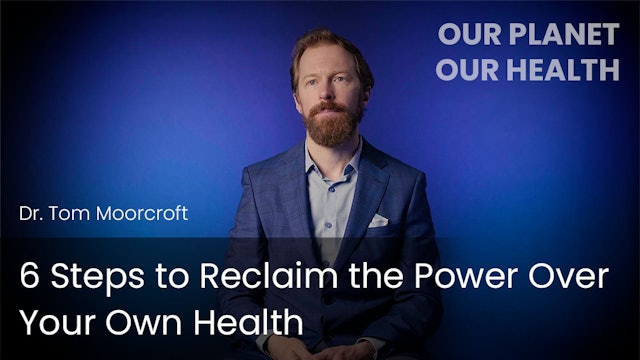 6 Steps to Reclaim the Power Over Your Own Health