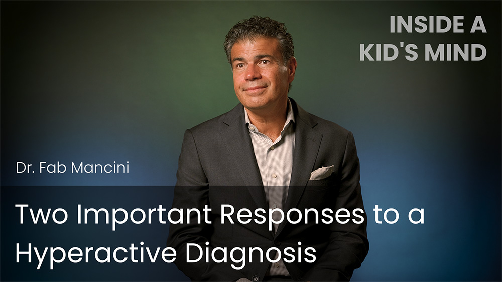 Two Important Responses to a Hyperactive Diagnosis