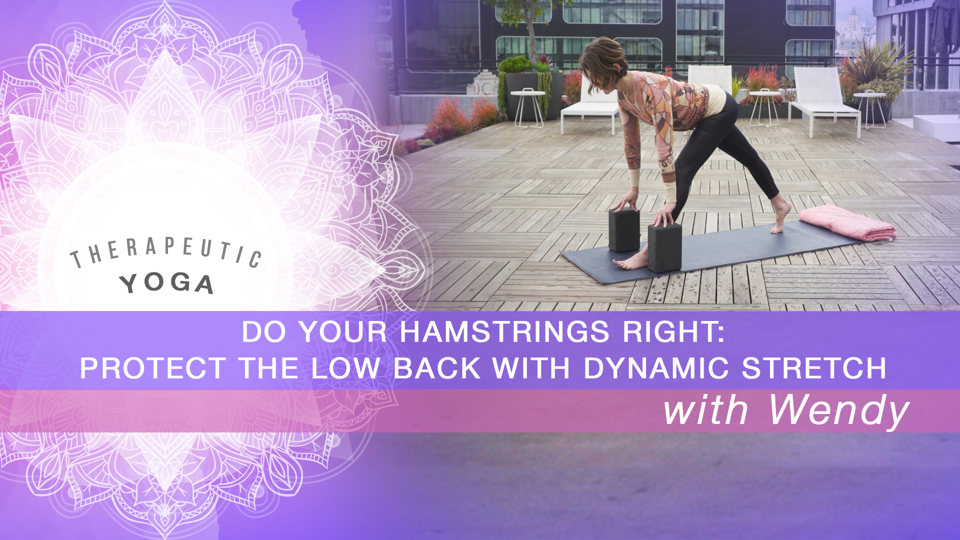 Do Your Hamstrings Right: Protect the Low Back with Dynamic Stretch