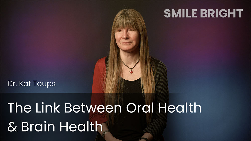 The Link Between Oral Health & Brain Health