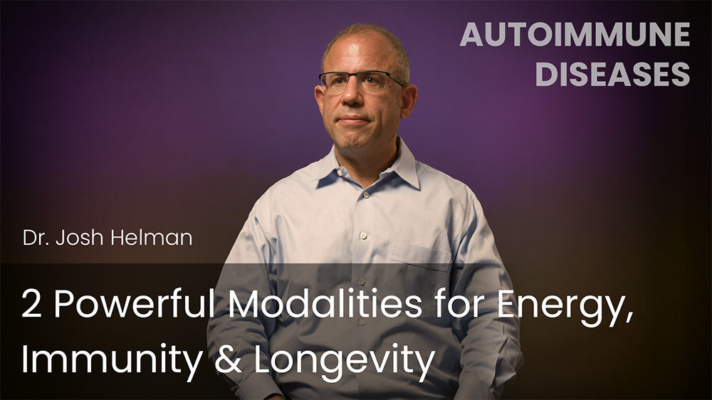 2 Powerful Modalities for Energy, Immunity & Longevity