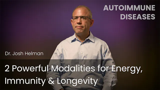 2 Powerful Modalities for Energy, Imm...