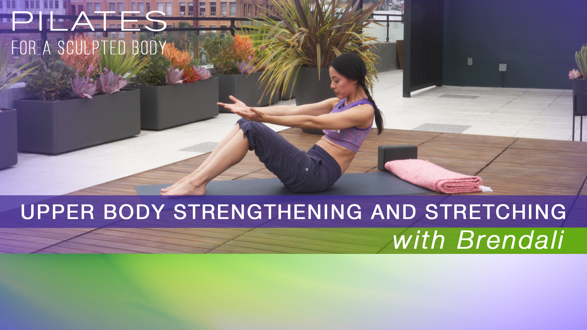 Upper Body Strengthening and Stretching